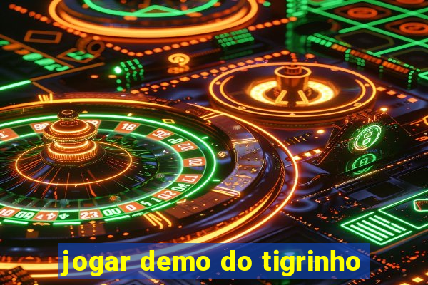 jogar demo do tigrinho